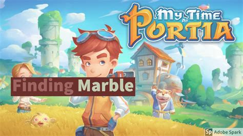 marble my time at portia